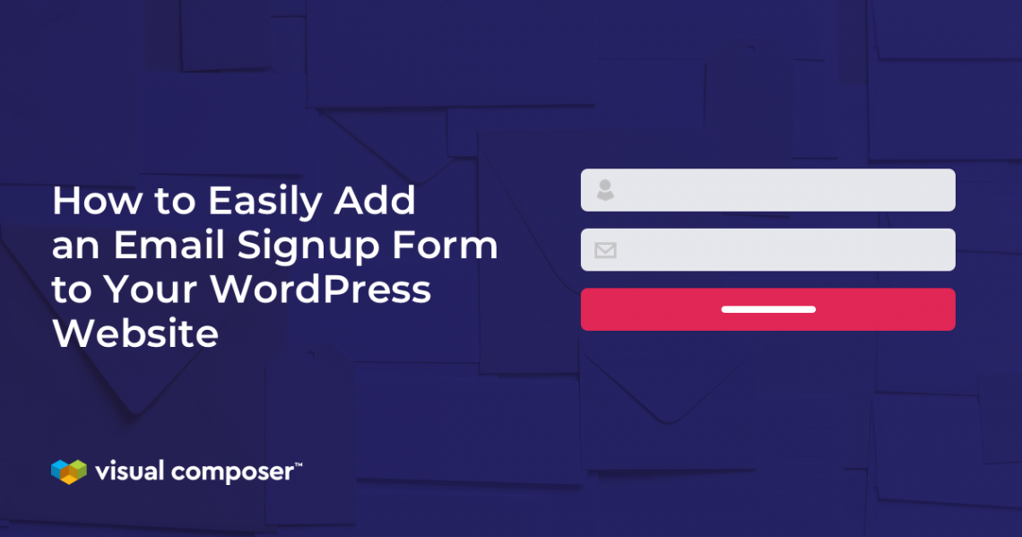 How to easily add Email signup form to WordPress website