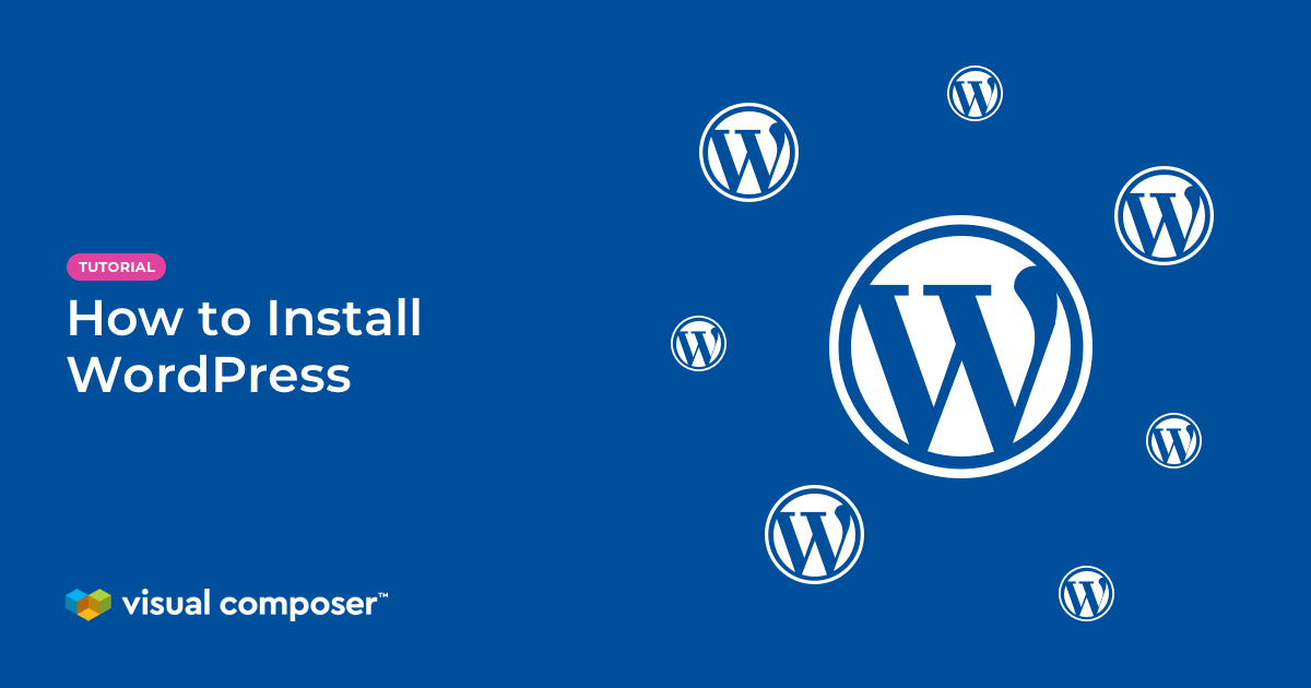 How to install WordPress tutorial by Visual Composer featured image