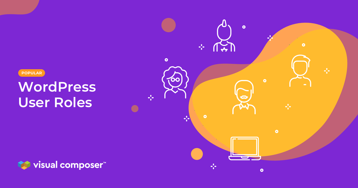 The Simple Guide to WordPress User Roles Feature Image